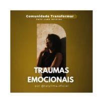 Curso Traumas Emocionais em Relacionamentos